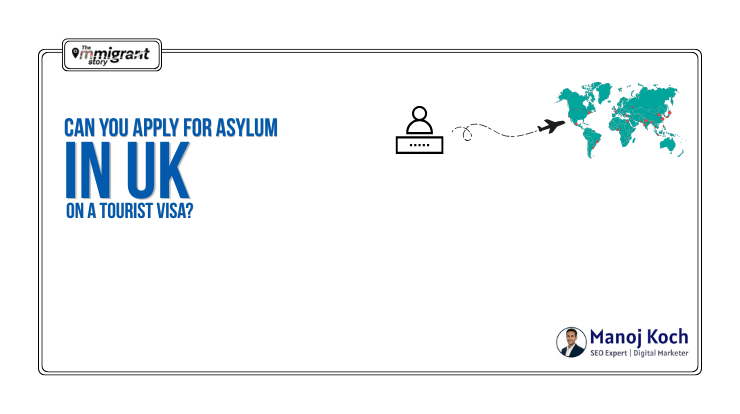 Can You Apply for Asylum in the UK on a Tourist Visa?