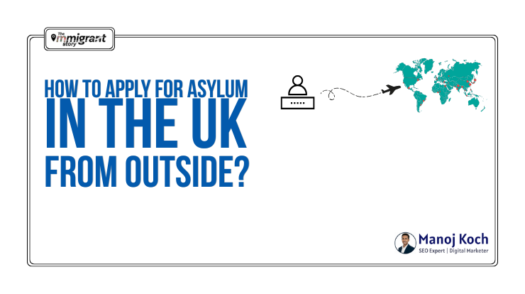 Can You Apply for Asylum in the UK from Outside the Country? (Official Rules & Alternatives)
