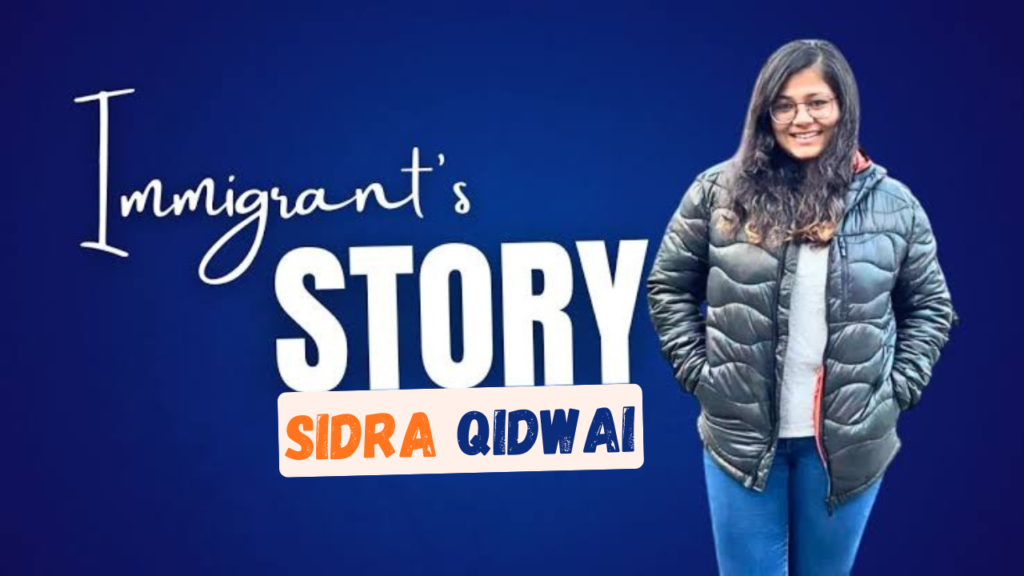 Sidra’s Immigrant Story